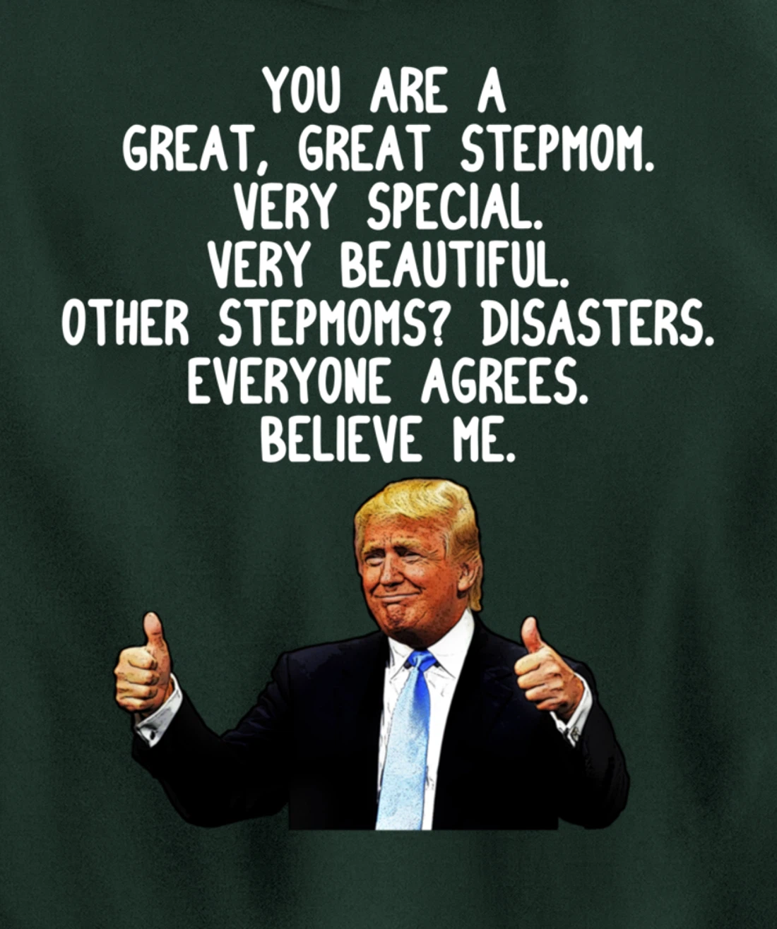 Funny Donald Trump Stepmom Gag Gift Conservative Step Mom Pullover Hoodie