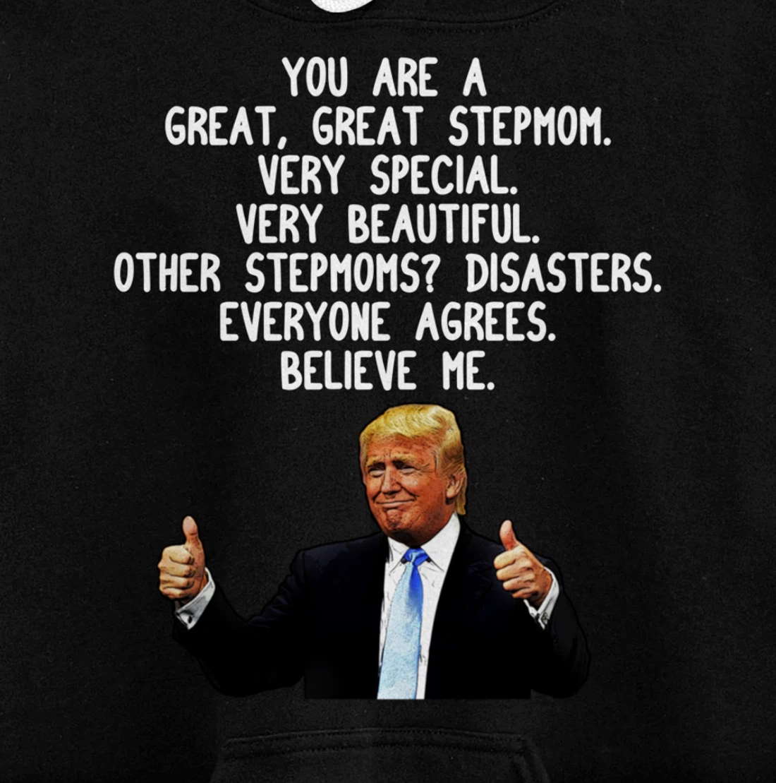 Funny Donald Trump Stepmom Gag Gift Conservative Step Mom Pullover Hoodie