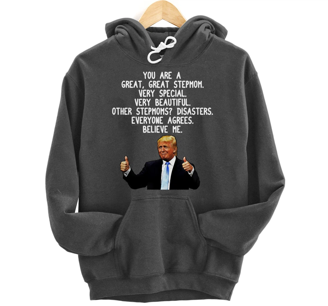 Funny Donald Trump Stepmom Gag Gift Conservative Step Mom Pullover Hoodie