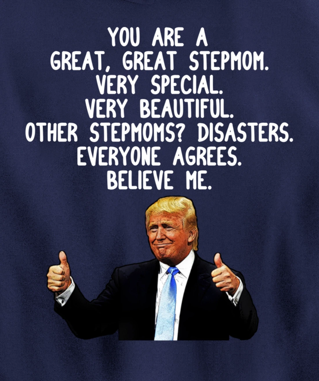 Funny Donald Trump Stepmom Gag Gift Conservative Step Mom Pullover Hoodie