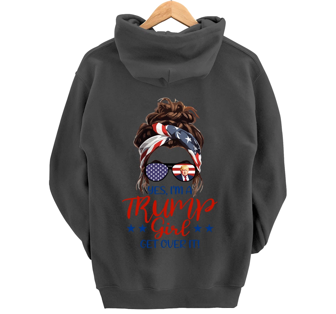 Trump Girl Get Over It Messy Bun Hair US Flag Glasses Humor Pullover Hoodie