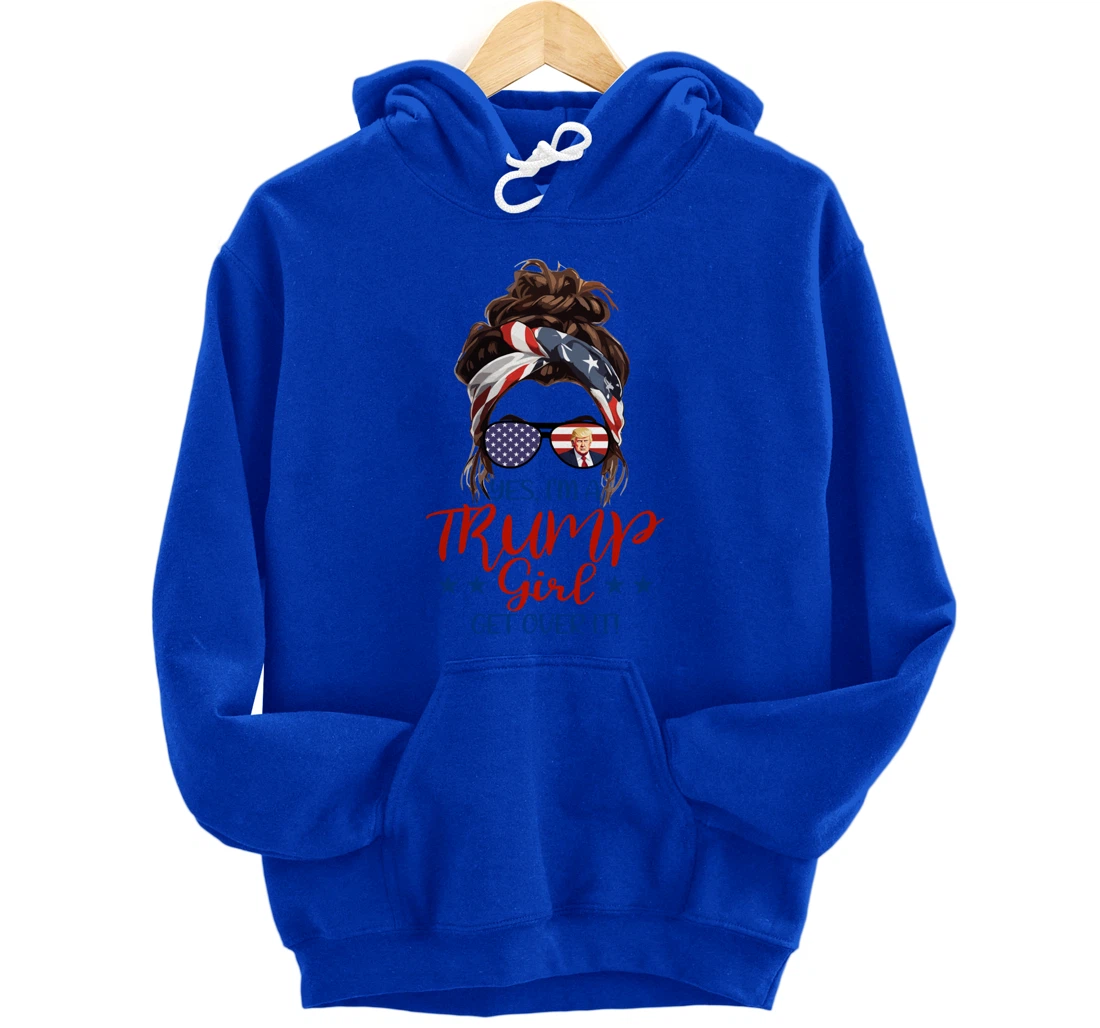 Trump Girl Get Over It Messy Bun Hair US Flag Glasses Humor Pullover Hoodie
