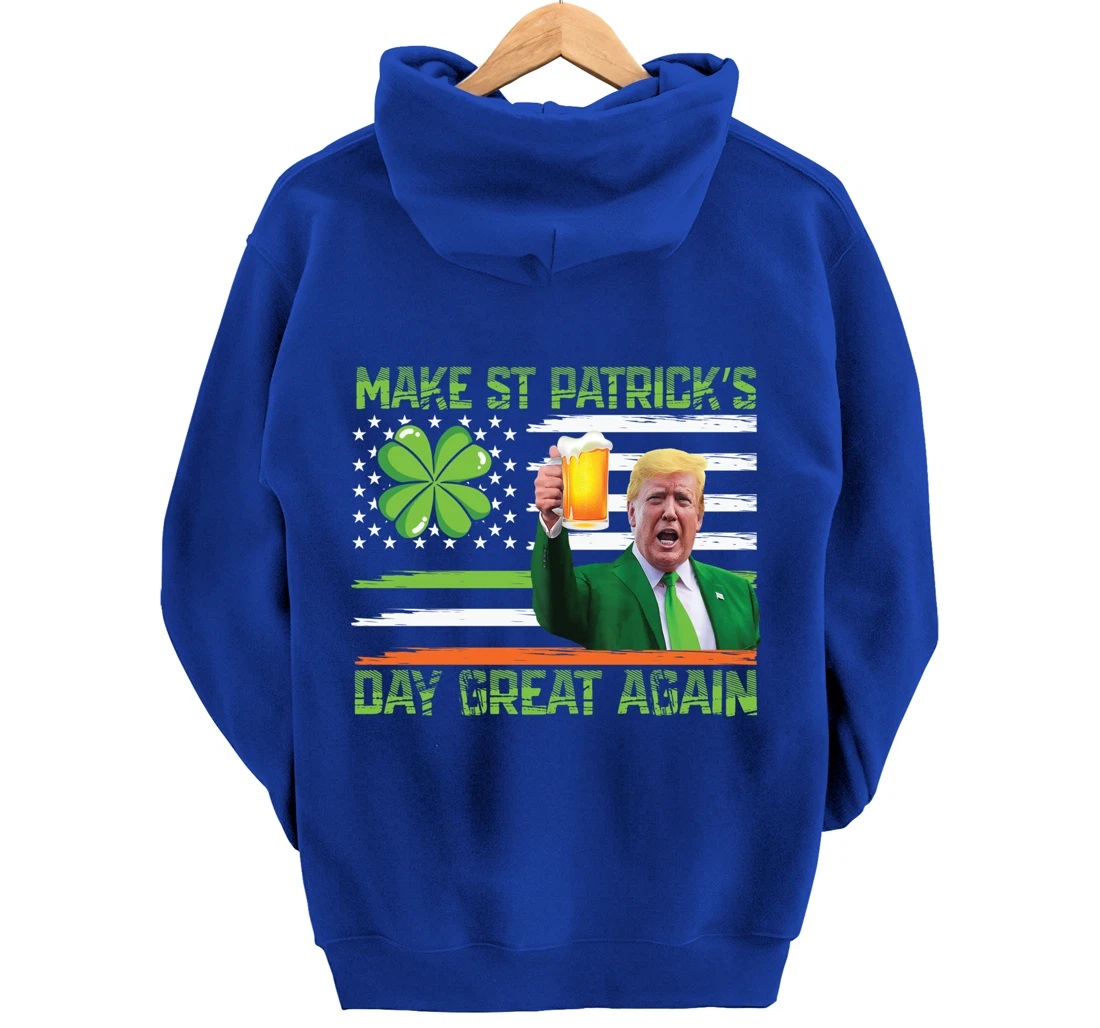 Make St Patrick's Day Great Again Funny Trump Pullover Hoodie