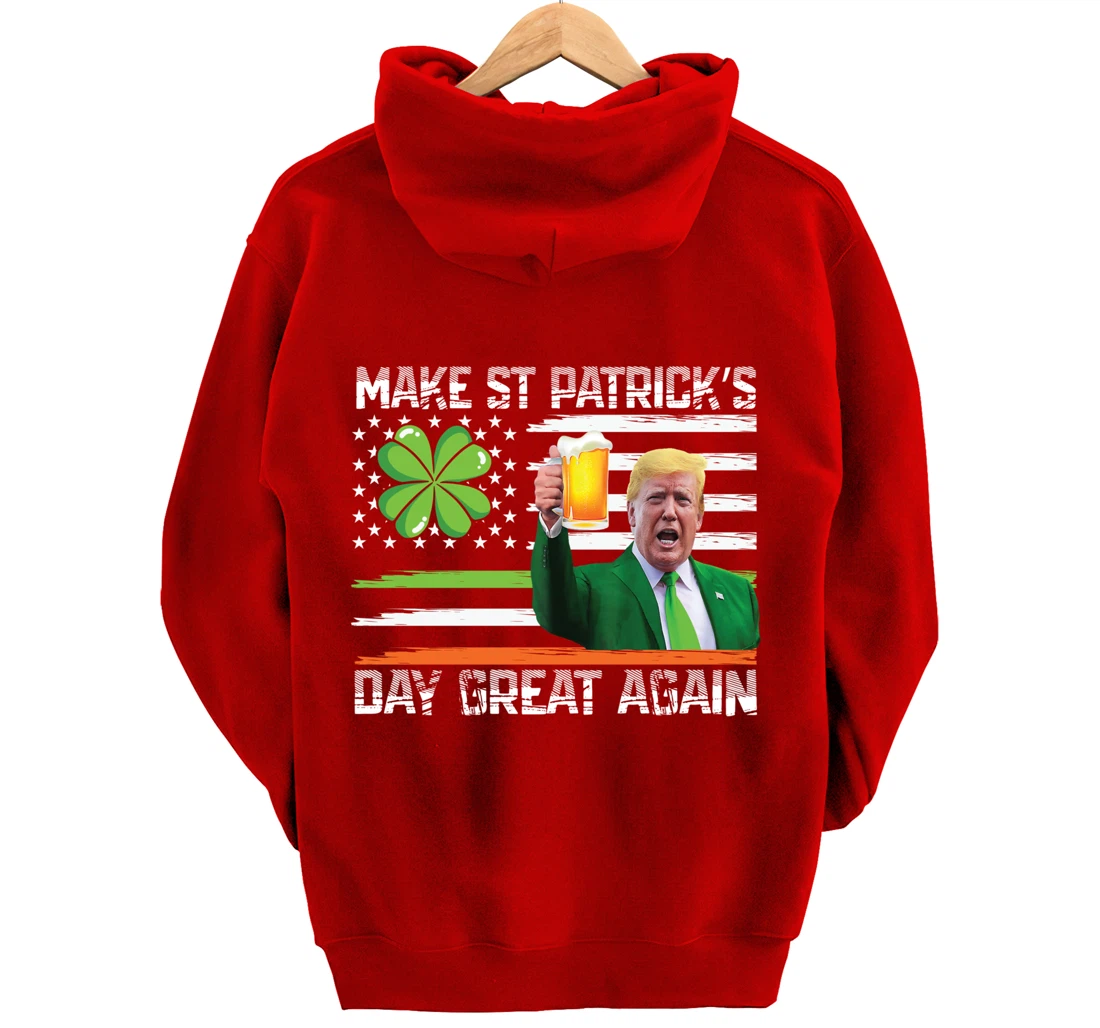 Make St Patrick's Day Great Again Funny Trump Pullover Hoodie