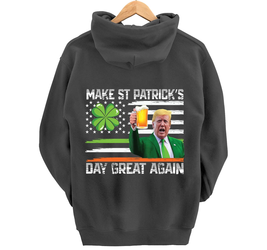 Make St Patrick's Day Great Again Funny Trump Pullover Hoodie