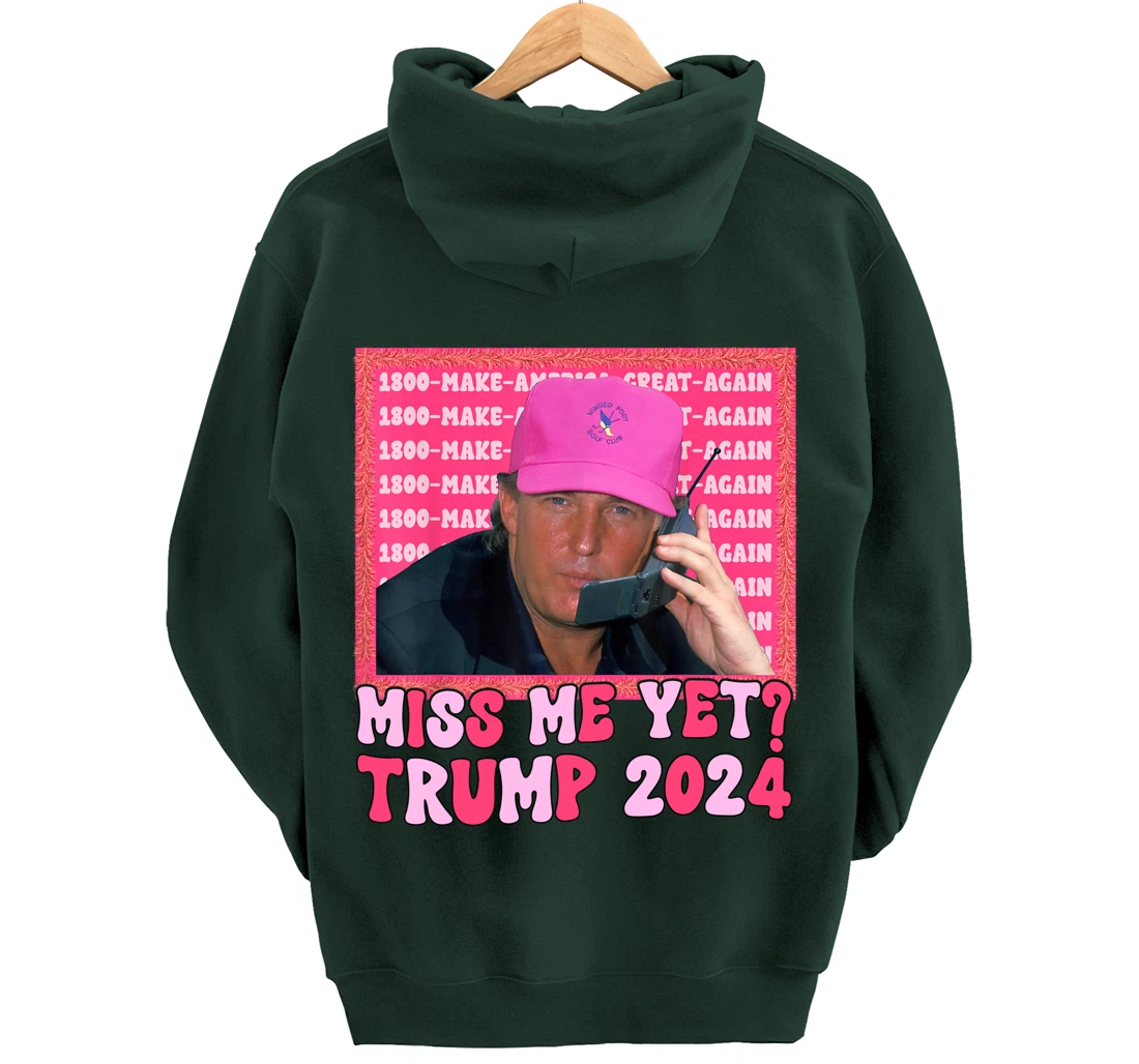Funny Trump Pink Miss Me Yet Trump 2024 Pullover Hoodie