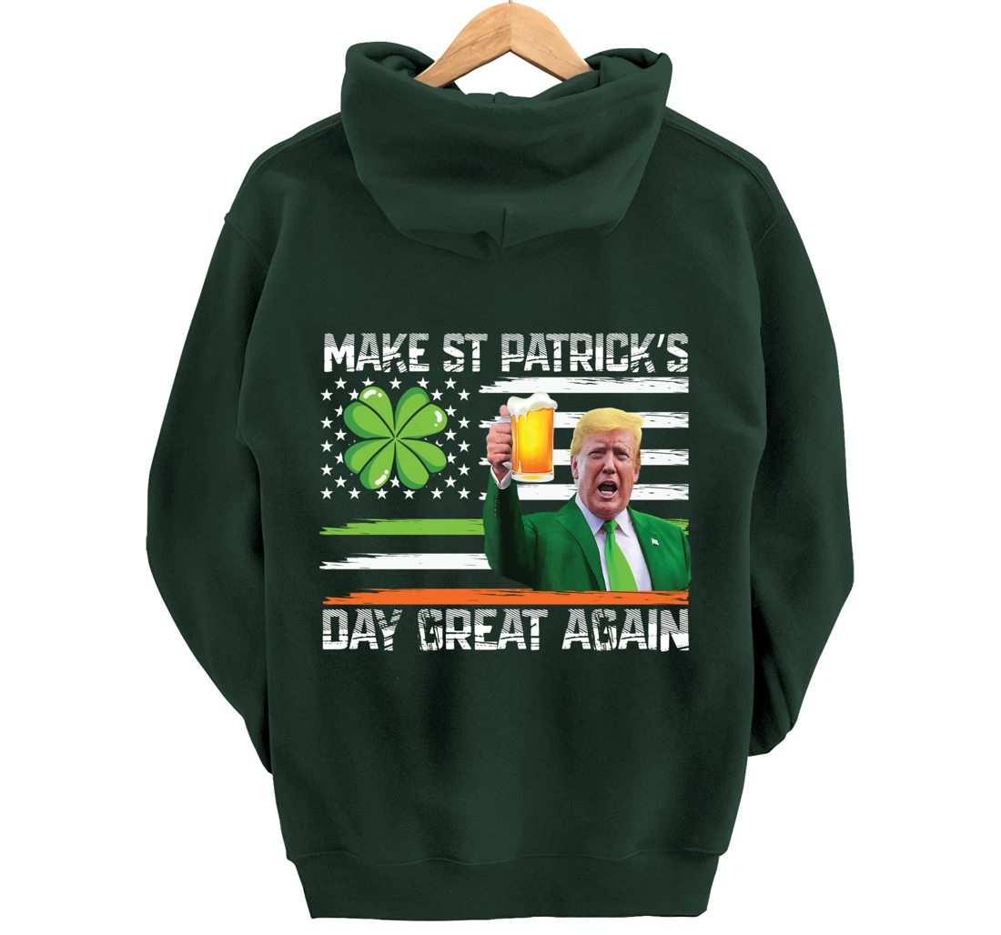 Make St Patrick's Day Great Again Funny Trump Pullover Hoodie