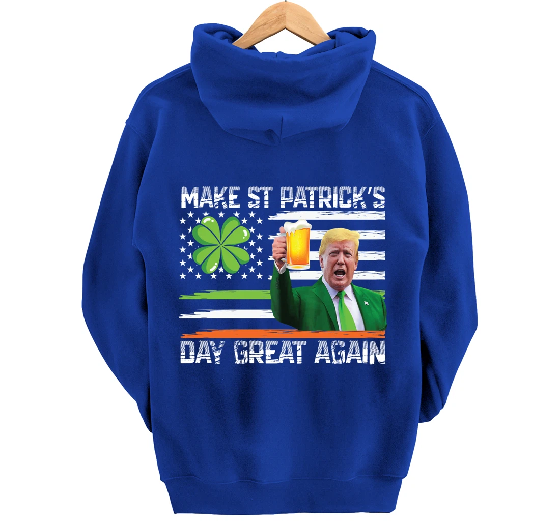 Make St Patrick's Day Great Again Funny Trump Pullover Hoodie