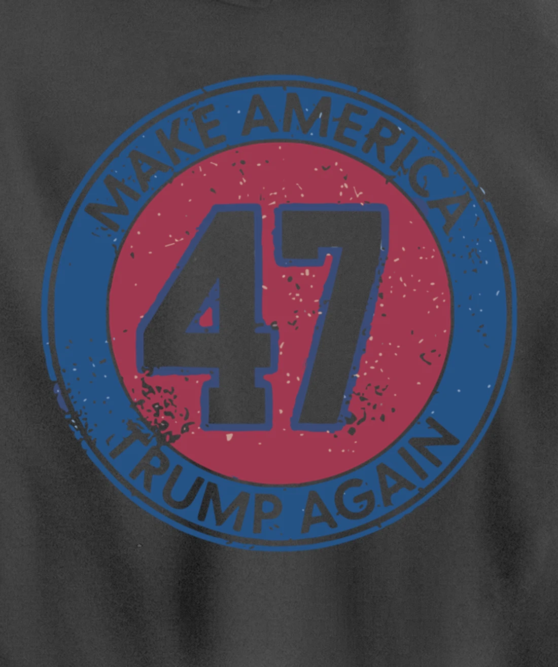 Make America Trump Again Trump 47 2024 Pullover Hoodie