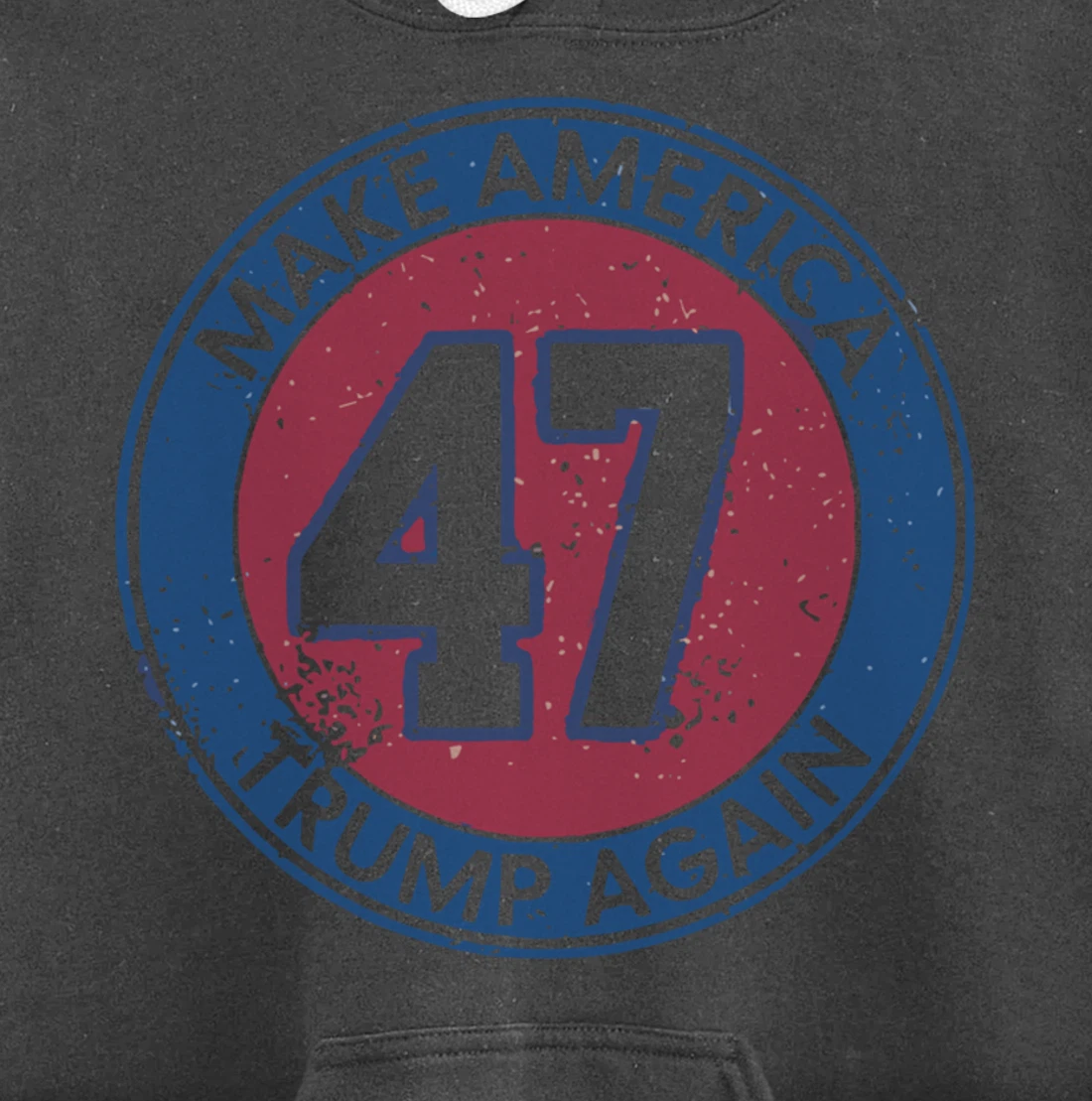 Make America Trump Again Trump 47 2024 Pullover Hoodie