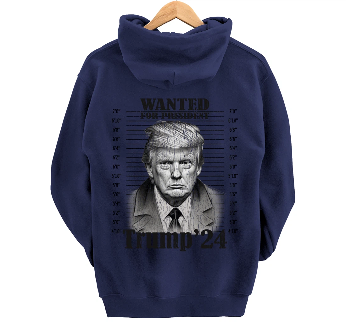 Donald Trump 2024 Mugshot Wanted For President 2024 Funny Pullover Hoodie