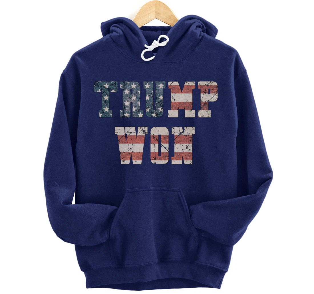 Trump Won Pullover Hoodie