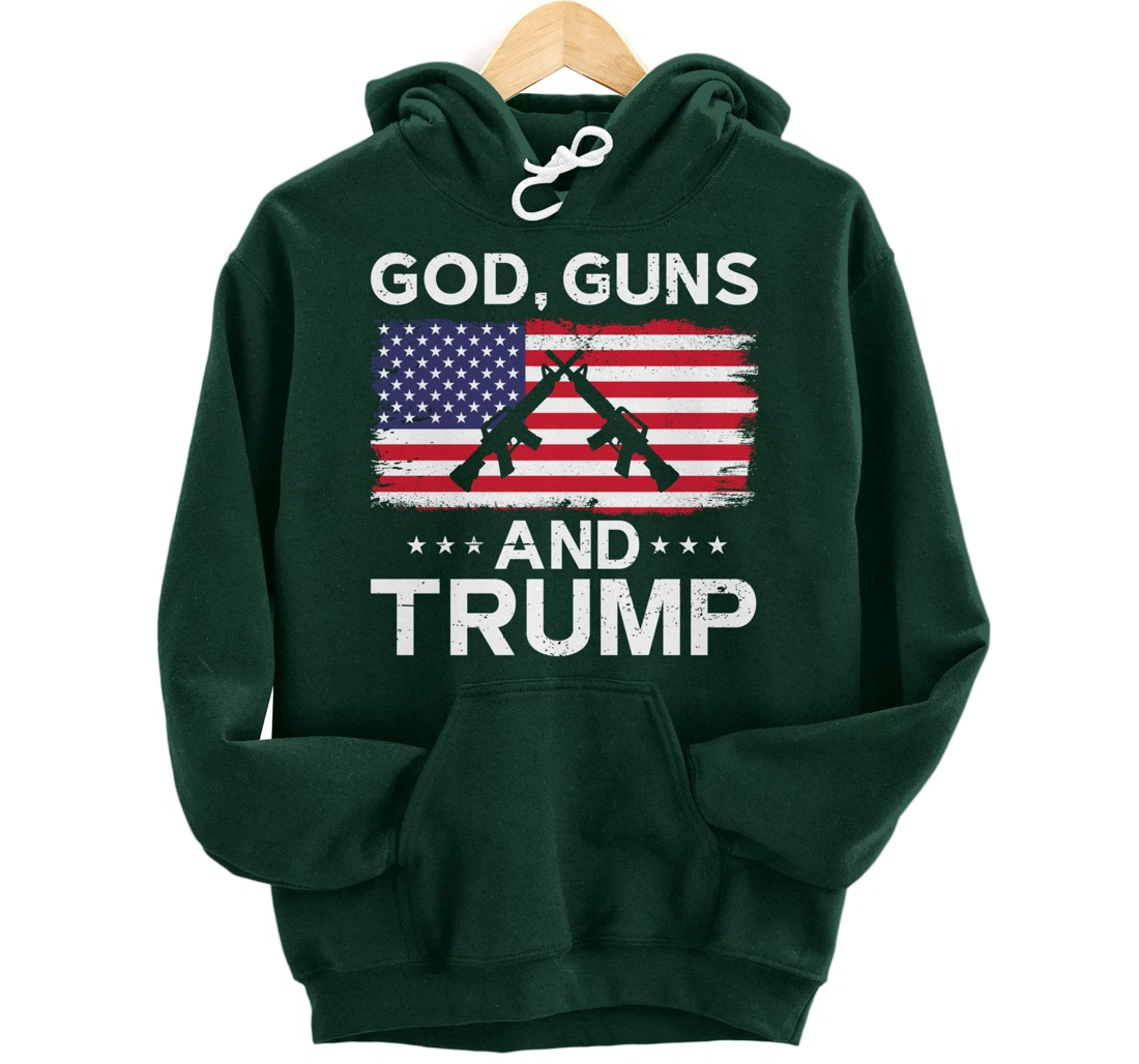 2024 President Donald Trump Tee God Guns And Trump Pullover Hoodie