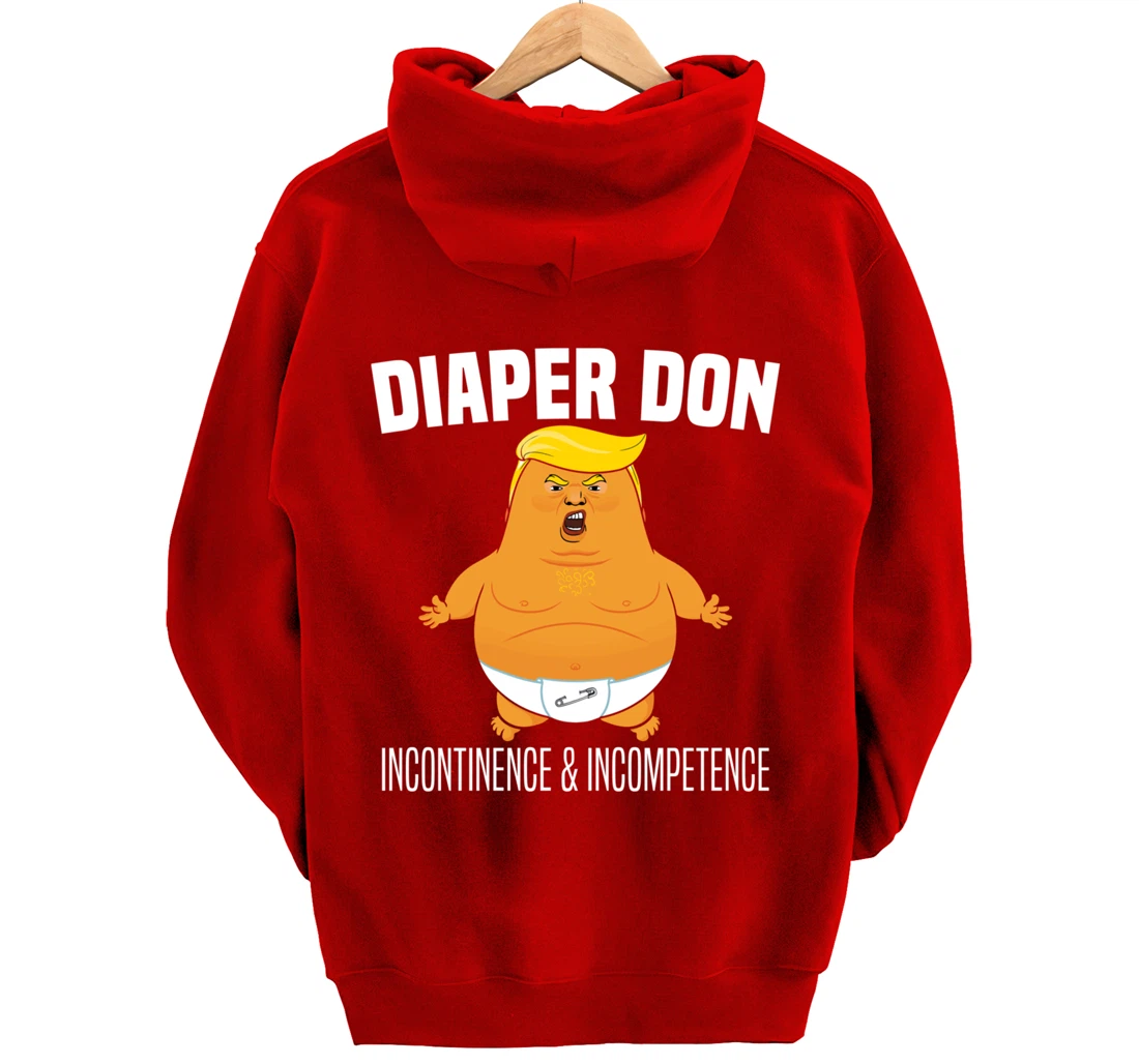 Diaper Don Incontinence And Incompetence Funny Baby Trump Pullover Hoodie