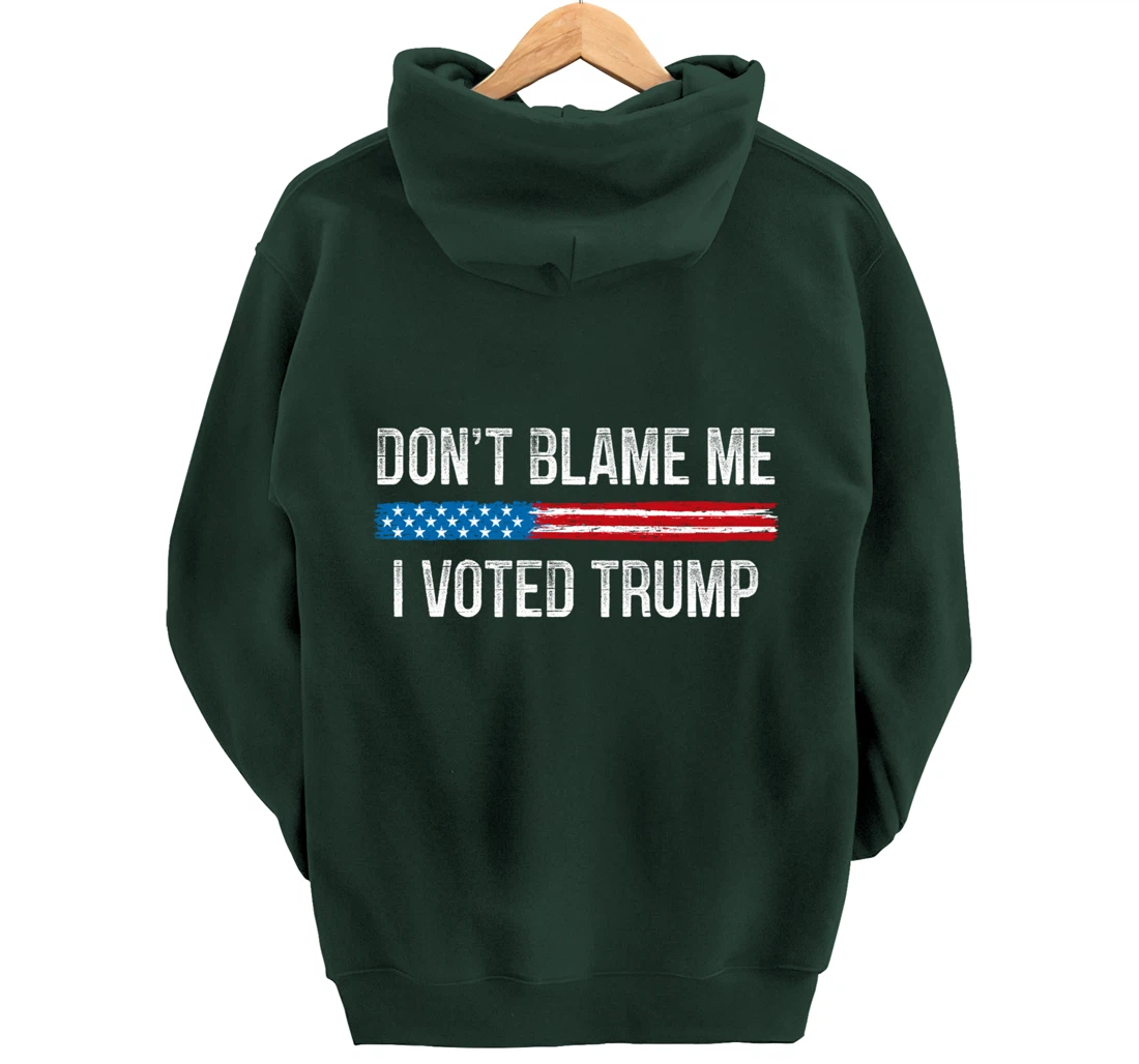 Don't Blame Me - I Voted Trump - Vintage Style - Pullover Hoodie