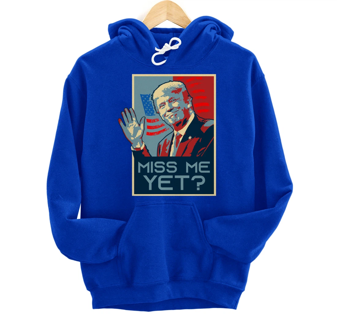 Vintage Pop Art USA Flag - Miss me yet? - Donald Trump Pullover Hoodie