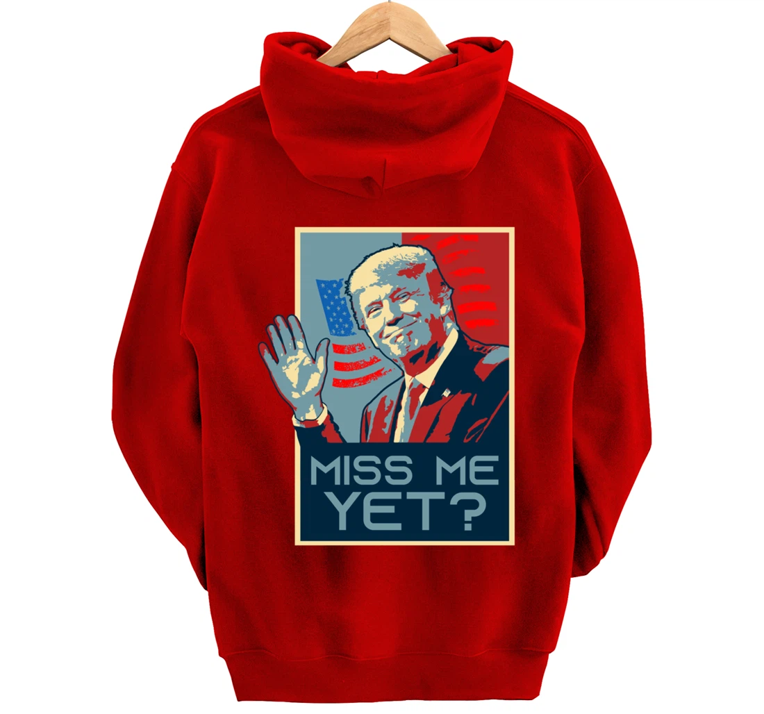 Vintage Pop Art USA Flag - Miss me yet? - Donald Trump Pullover Hoodie