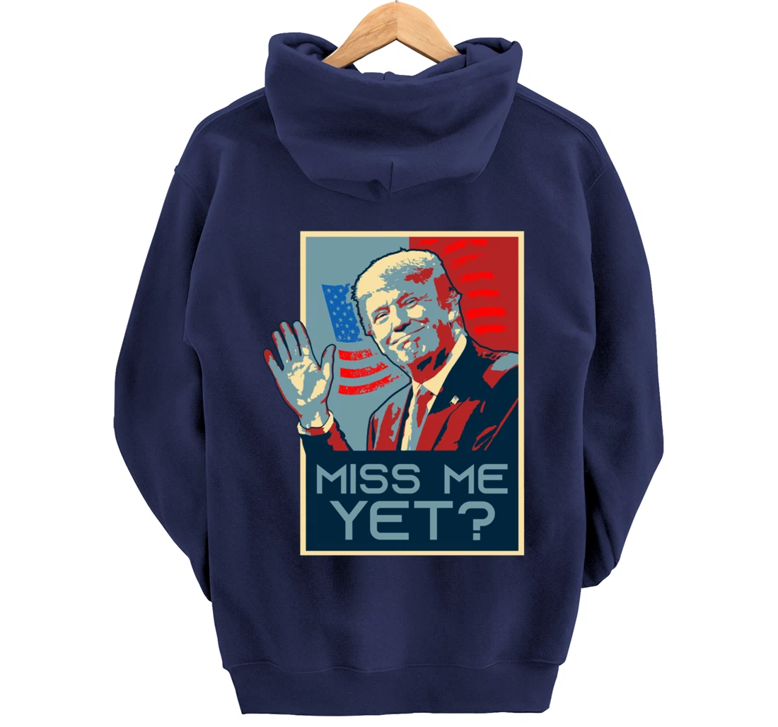 Vintage Pop Art USA Flag - Miss me yet? - Donald Trump Pullover Hoodie