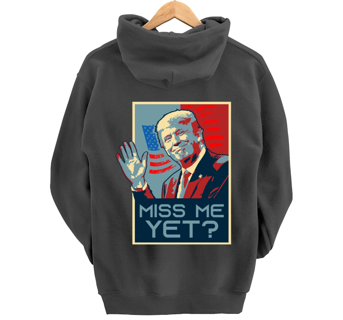 Vintage Pop Art USA Flag - Miss me yet? - Donald Trump Pullover Hoodie