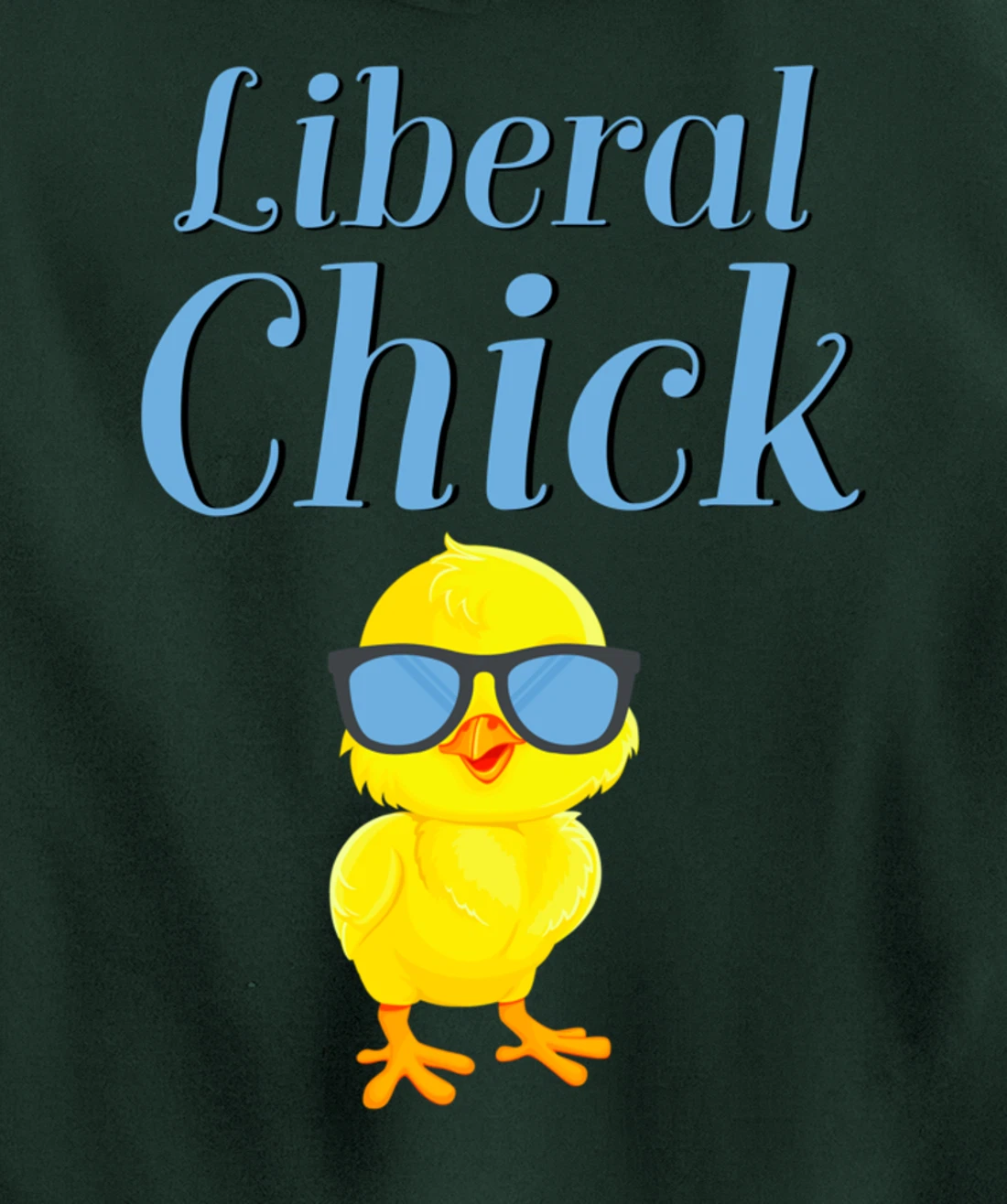 Liberal Chick Progressive Anti Trump Democratic Socialist Pullover Hoodie