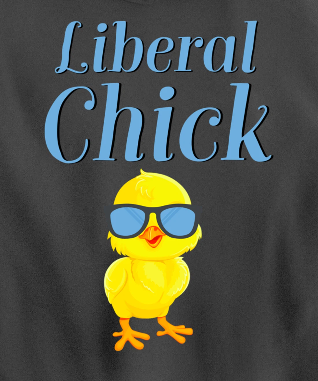 Liberal Chick Progressive Anti Trump Democratic Socialist Pullover Hoodie