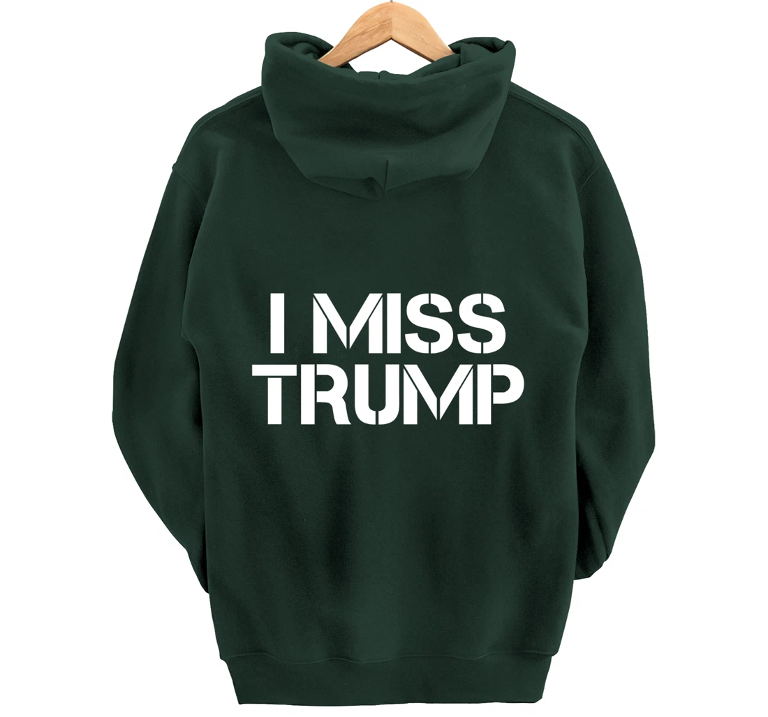 Awesome - I miss Donald Trump - 45th President Trump Pullover Hoodie