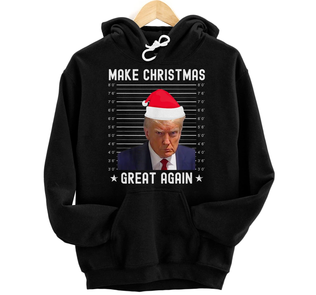 Funny Christmas Make Christmas Great Again Trump Mug Shot Pullover Hoodie