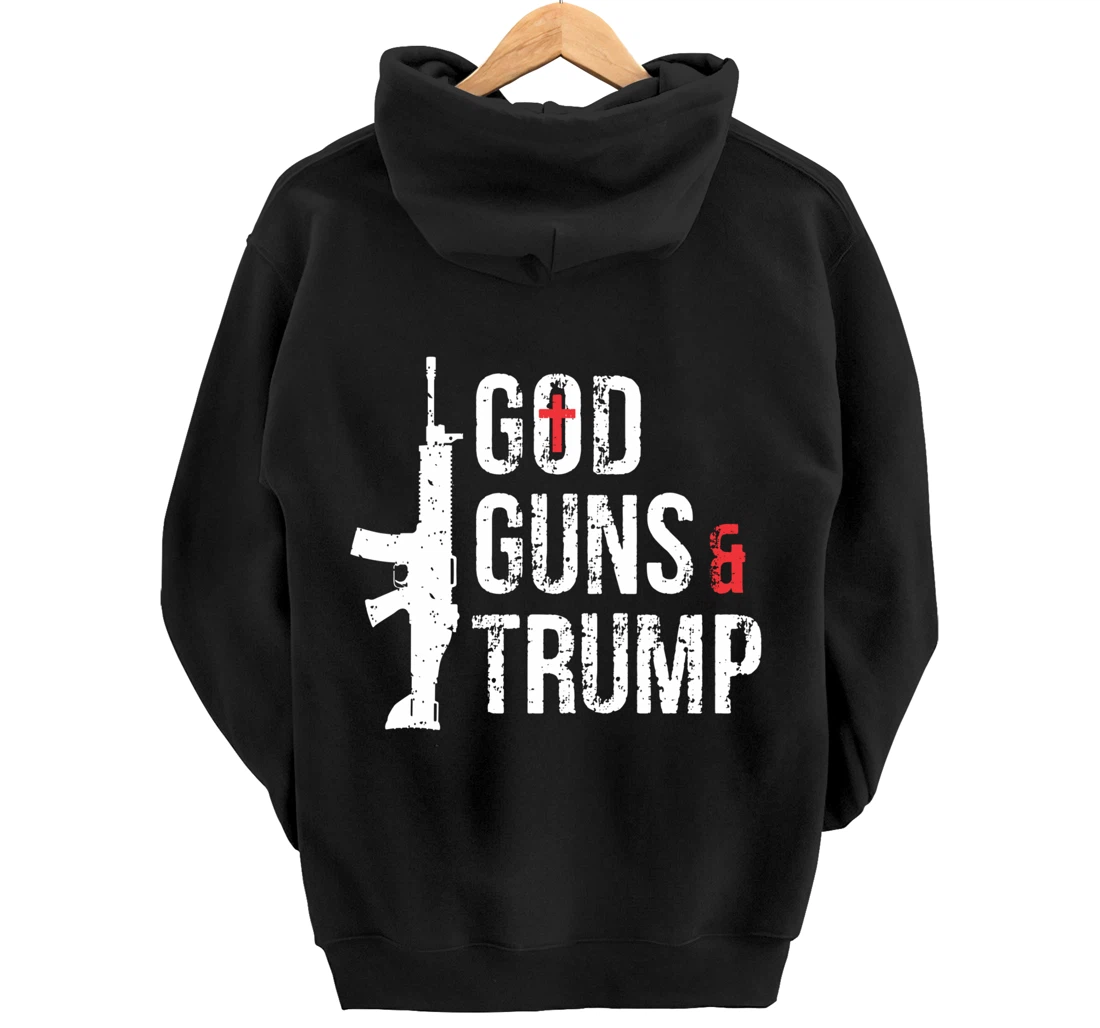 God Guns & Trump Hoodie Pullover Hoodie