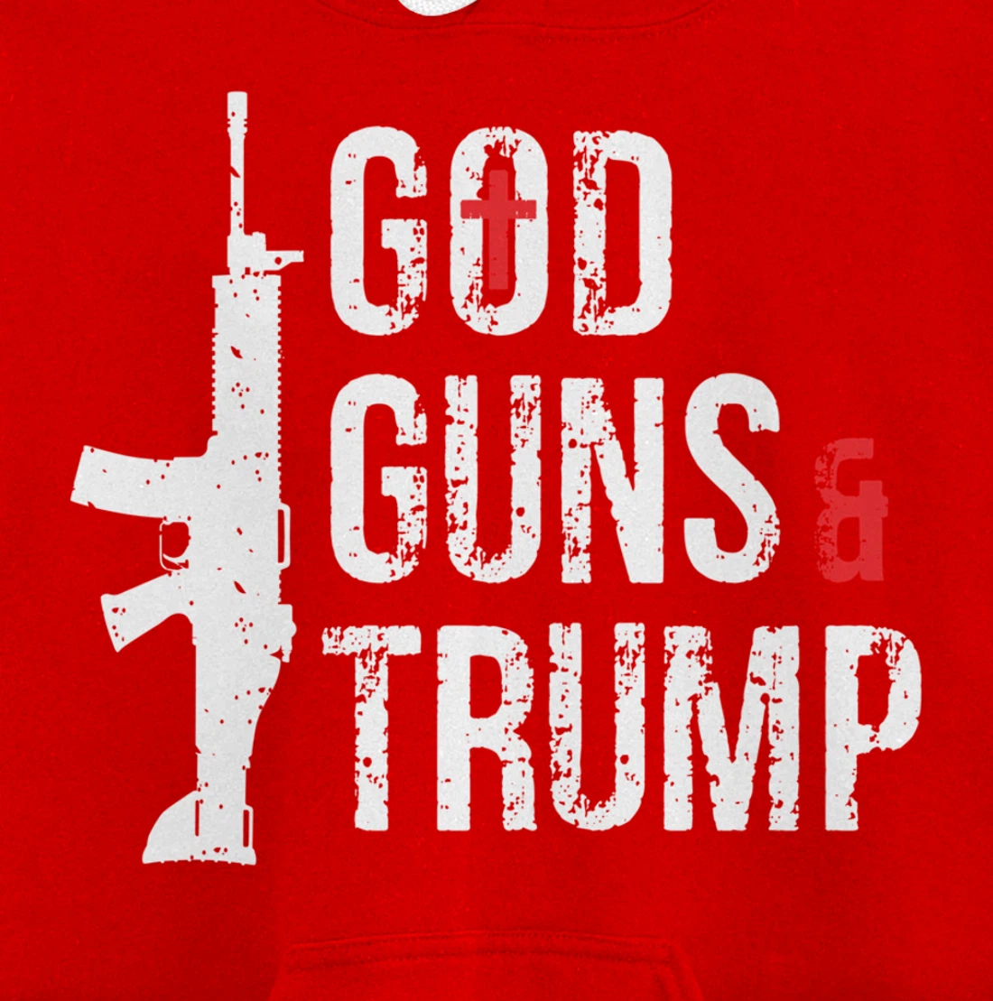 God Guns & Trump Hoodie Pullover Hoodie