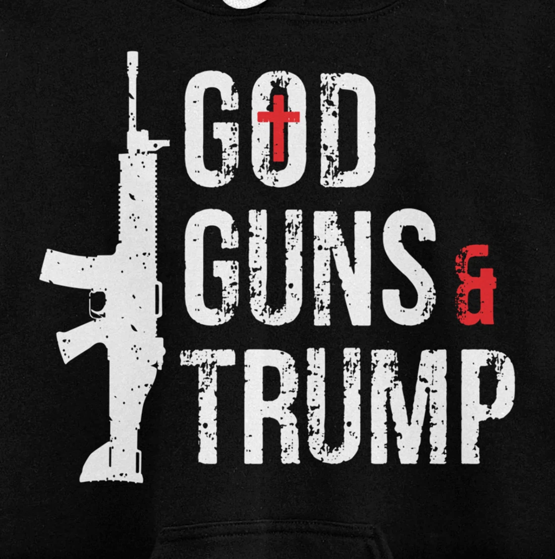 God Guns & Trump Hoodie Pullover Hoodie