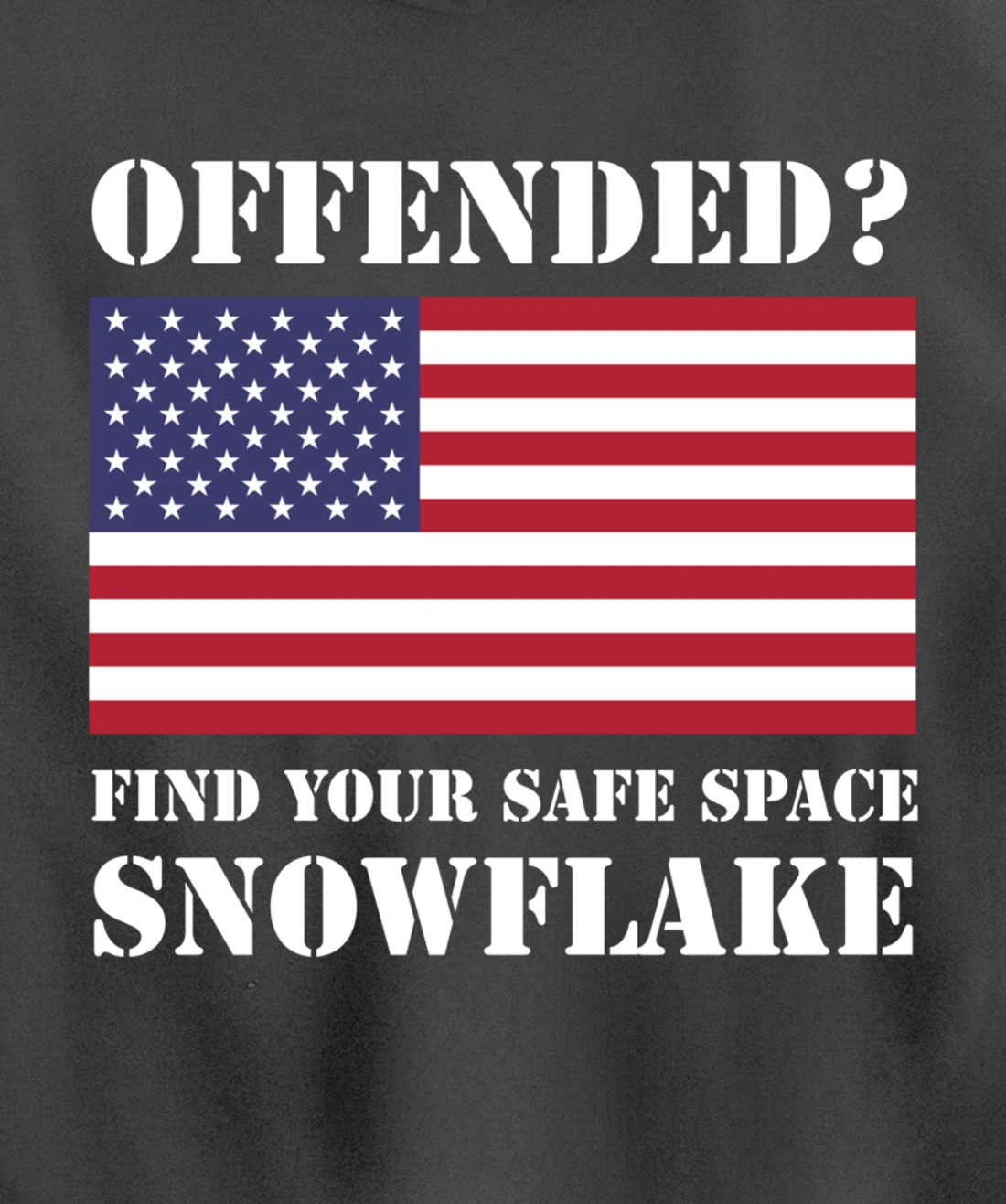 Find Your Safe Space Snowflake Hoodie - Republican Pro Trump Pullover Hoodie
