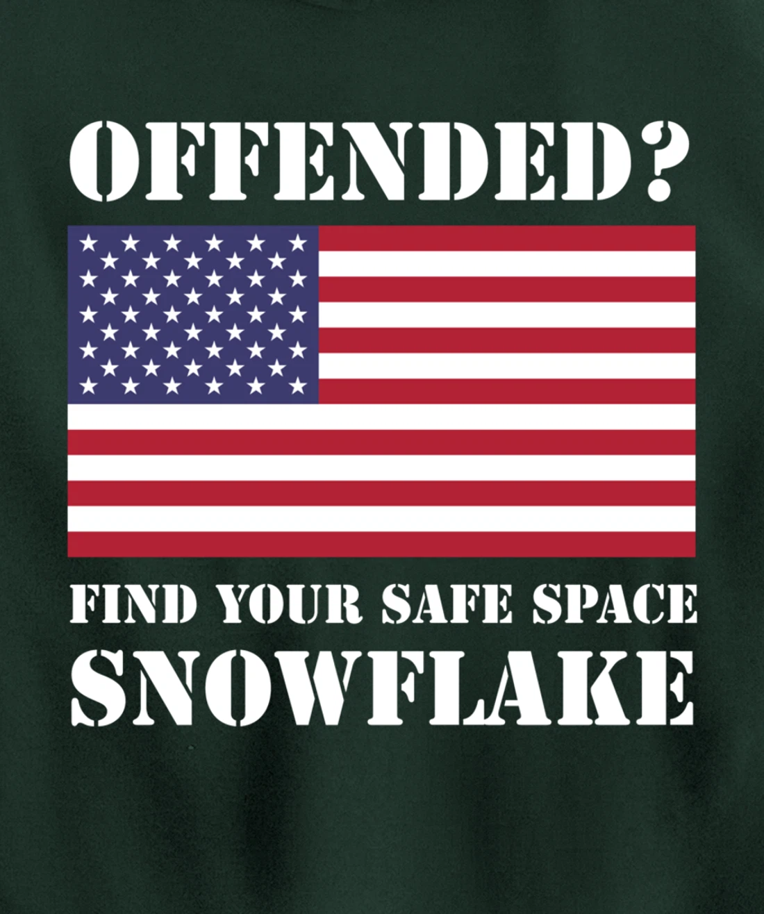 Find Your Safe Space Snowflake Hoodie - Republican Pro Trump Pullover Hoodie