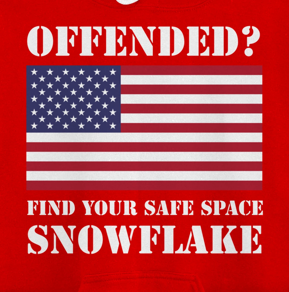 Find Your Safe Space Snowflake Hoodie - Republican Pro Trump Pullover Hoodie