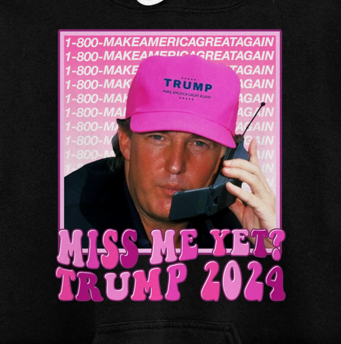 Miss Me Yet Trump 2024 Take America Back Election Patriotic Pullover Hoodie