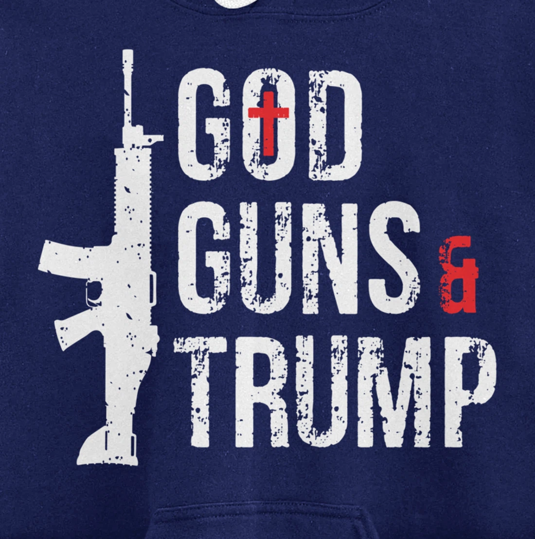 God Guns & Trump Hoodie Pullover Hoodie