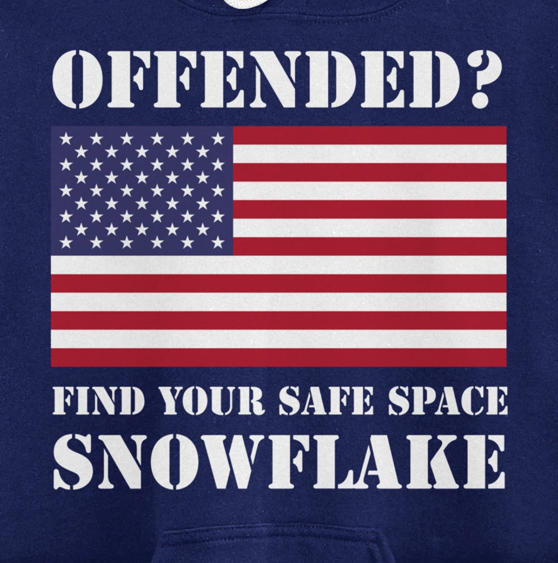 Find Your Safe Space Snowflake Hoodie - Republican Pro Trump Pullover Hoodie
