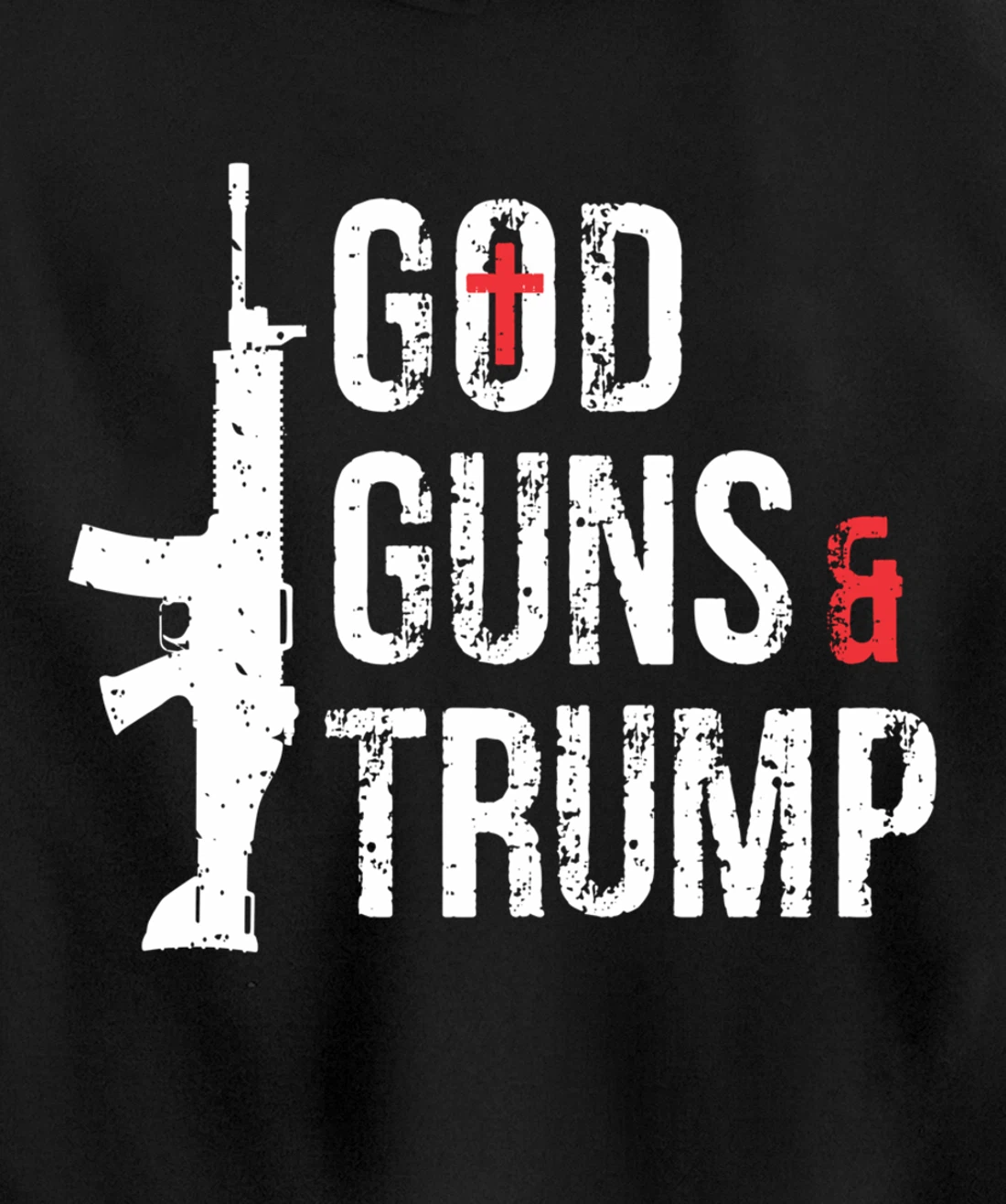 God Guns & Trump Hoodie Pullover Hoodie