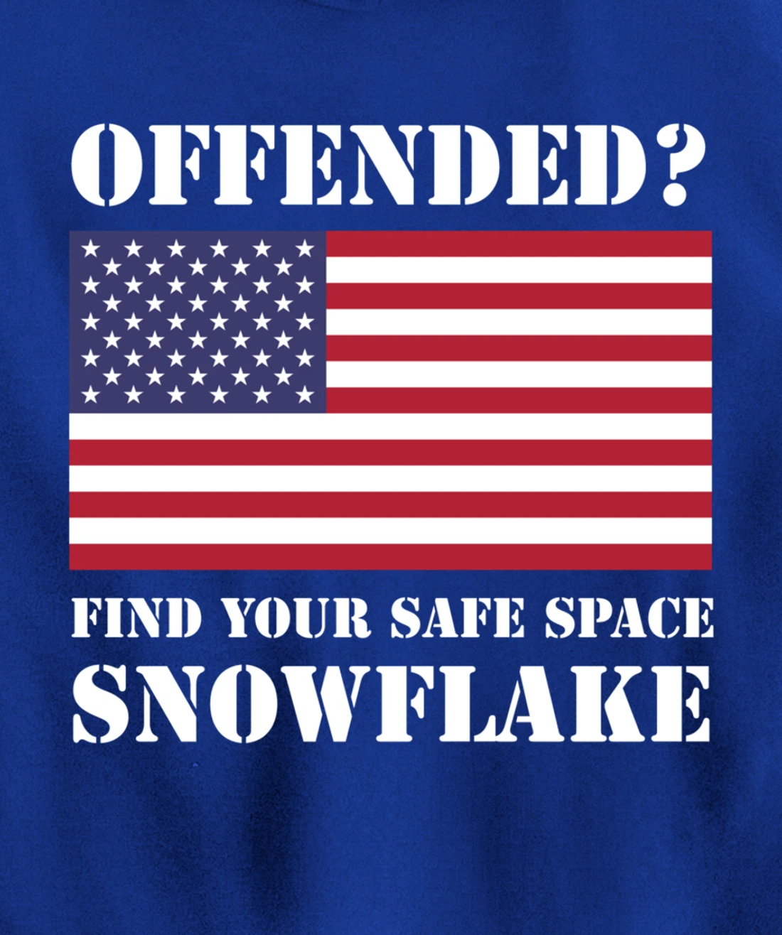 Find Your Safe Space Snowflake Hoodie - Republican Pro Trump Pullover Hoodie