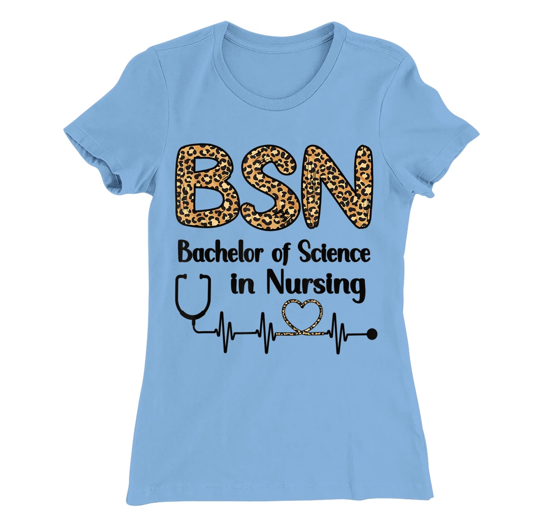 Womens BSN Bachelor Of Science In Nursing Student Graduation T-Shirt, Women T-Shirt