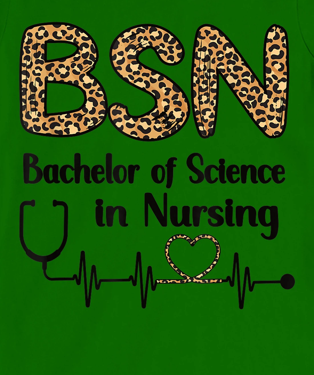 Womens BSN Bachelor Of Science In Nursing Student Graduation T-Shirt, Women T-Shirt