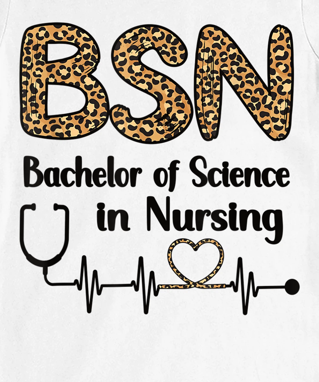 Womens BSN Bachelor Of Science In Nursing Student Graduation T-Shirt, Women T-Shirt