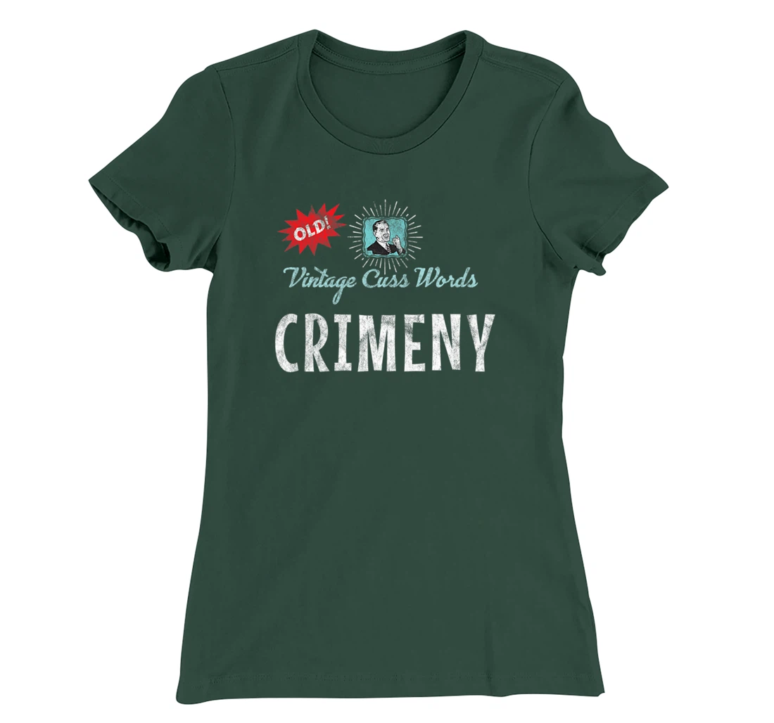 Vintage Cuss Words Distressed Crimeny Old Fun 1950s Retro Ad T-Shirt, Women T-Shirt