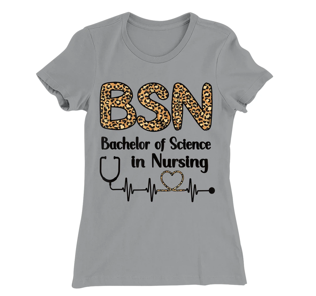 Womens BSN Bachelor Of Science In Nursing Student Graduation T-Shirt, Women T-Shirt