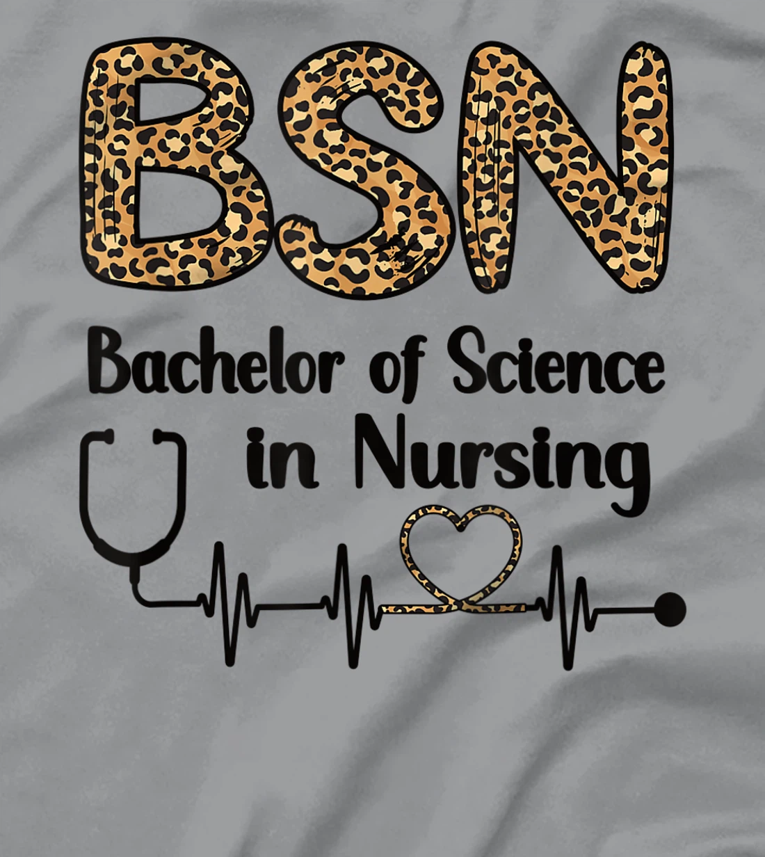 Womens BSN Bachelor Of Science In Nursing Student Graduation T-Shirt, Women T-Shirt