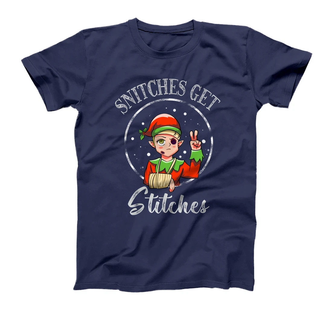 Snitches Get Stitches Elf Xmas Funny Snitches Get Stitches T-Shirt