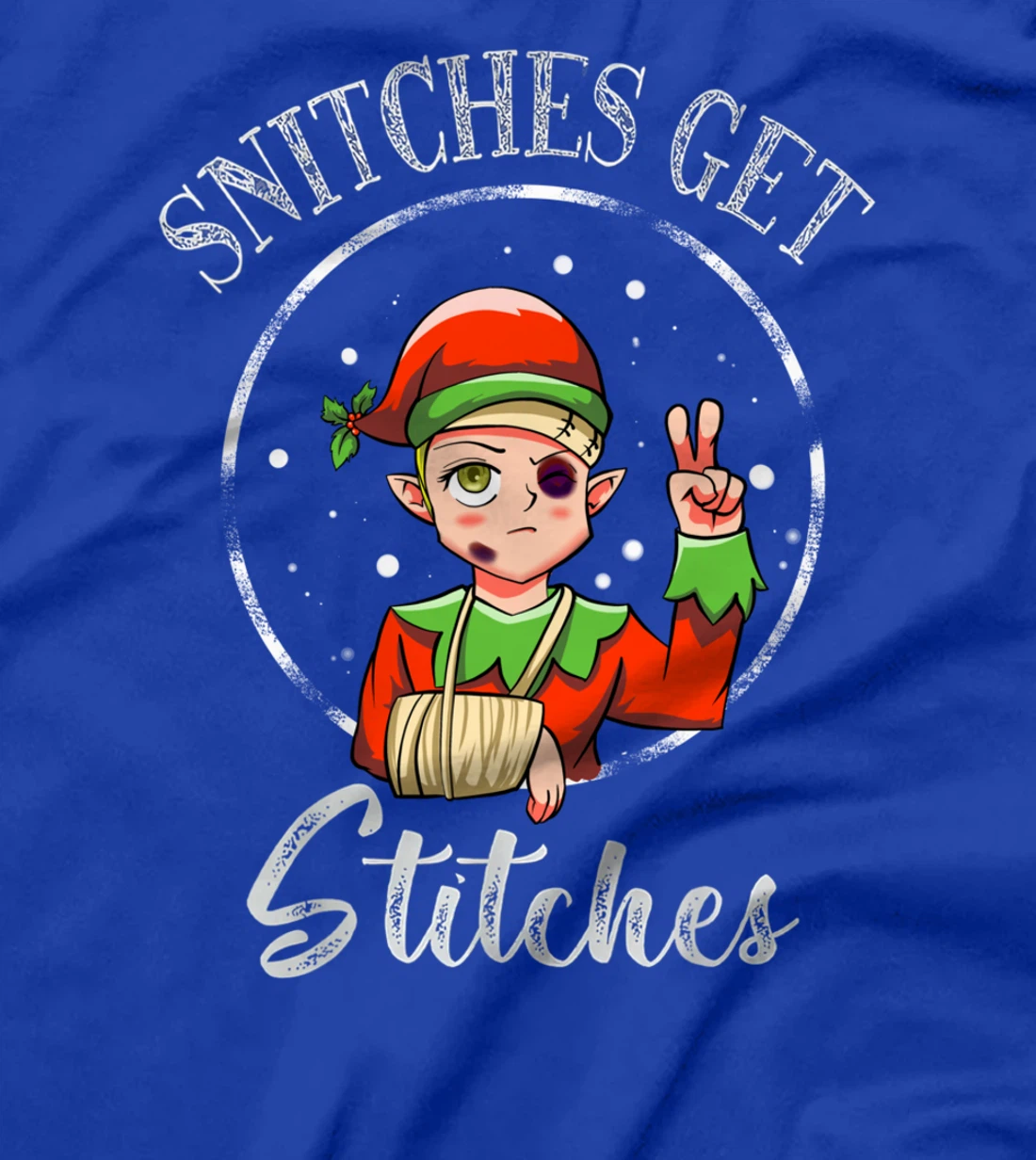 Snitches Get Stitches Elf Xmas Funny Snitches Get Stitches T-Shirt