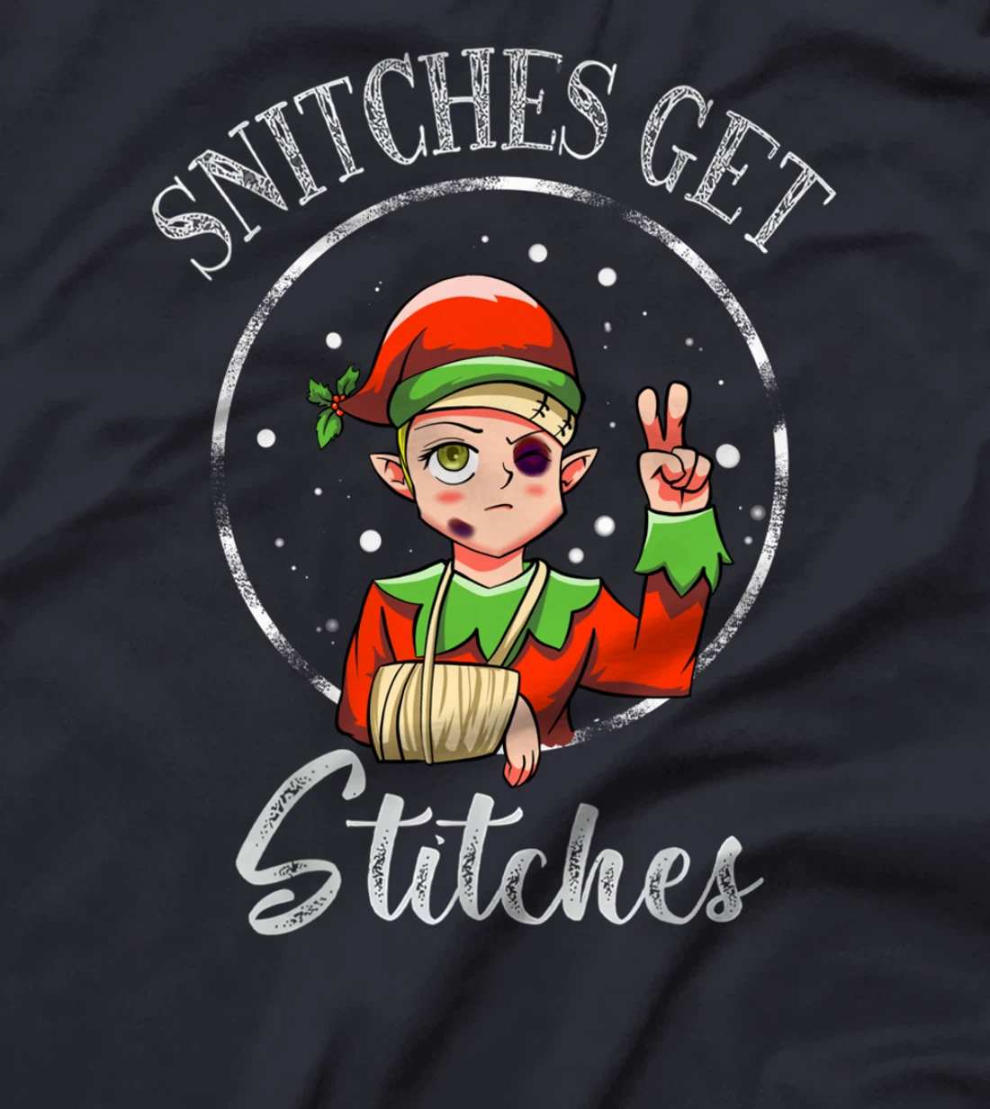Snitches Get Stitches Elf Xmas Funny Snitches Get Stitches T-Shirt
