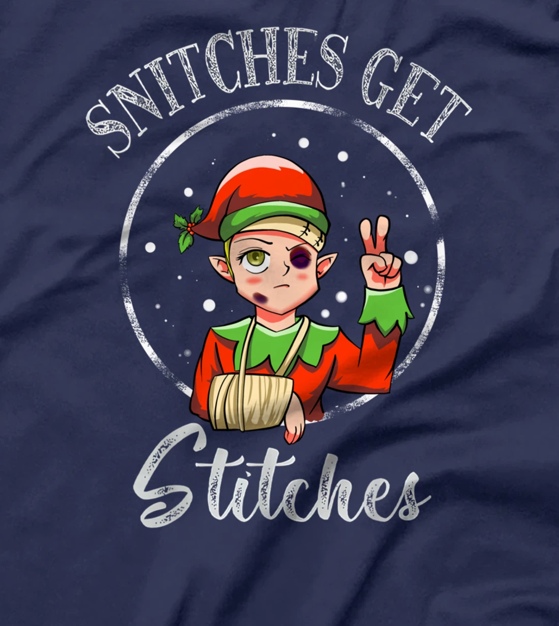 Snitches Get Stitches Elf Xmas Funny Snitches Get Stitches T-Shirt