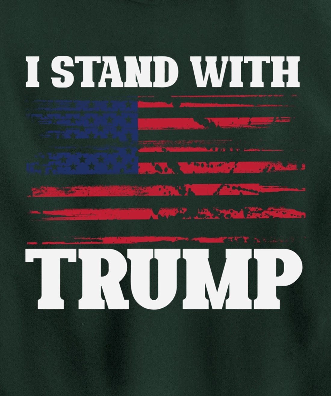 Pro Trump Supporter Trump Shirt I Stand With Trump Pullover Hoodie