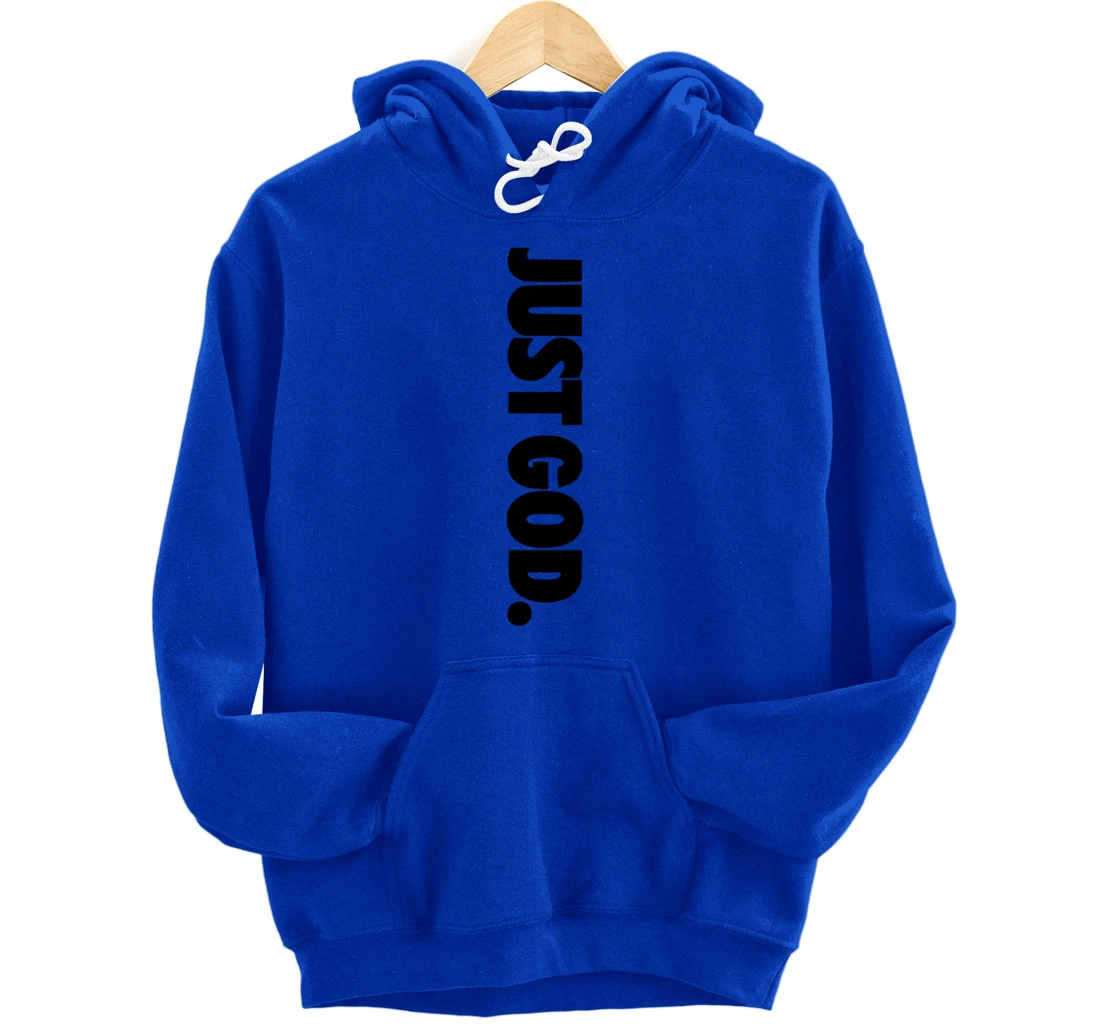 Just God, God Is Dope Pullover Hoodie